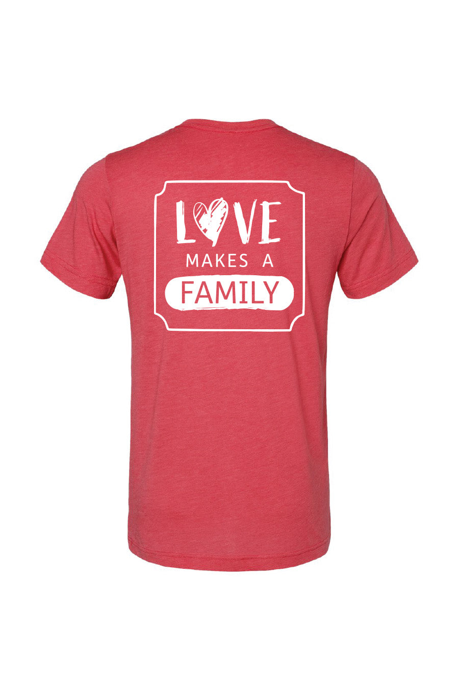 Love Makes a Family Tee