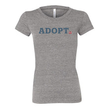 Load image into Gallery viewer, ADOPT. Women&#39;s T-shirt